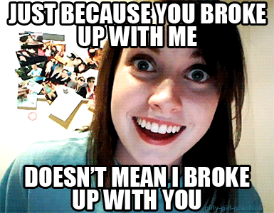 Do you have any crazy ex GF/BF stories?
