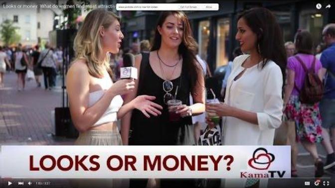Looks or money. What do women find most attractive?