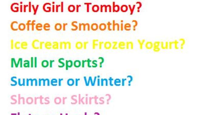 Girls, Who wants to pick from each question?