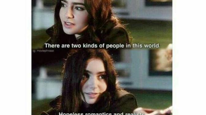Are you a hopeless romantic or a realist?
