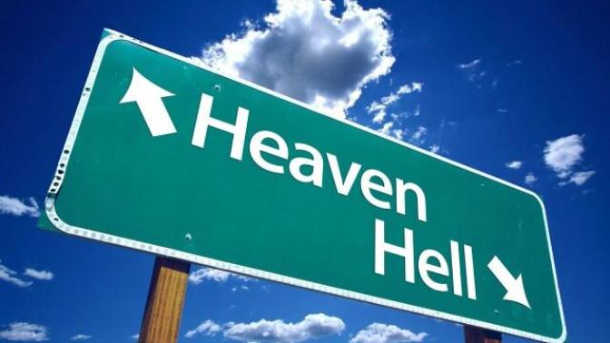 Do you believe in Heaven and Hell?