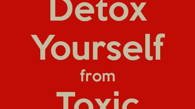 What's your definition of a toxic person?
