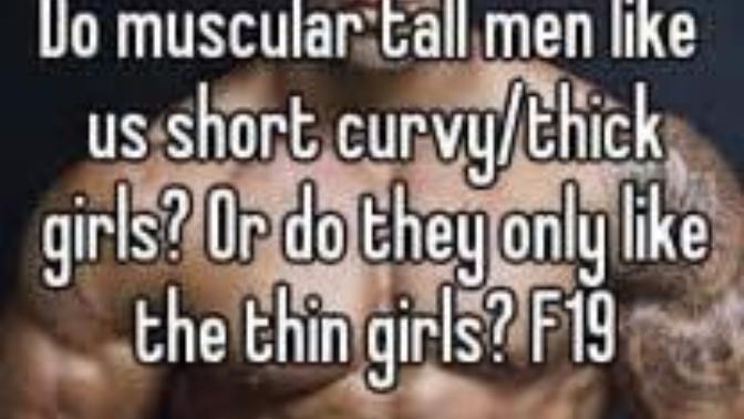 Do muscular guys prefer thicc/curvy girls?