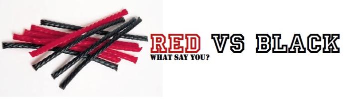 Which one do you like more: Red or Black licorice??