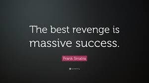 What is the best revenge on a player?