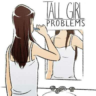 Tall girls: What are some tall girl problems you have??