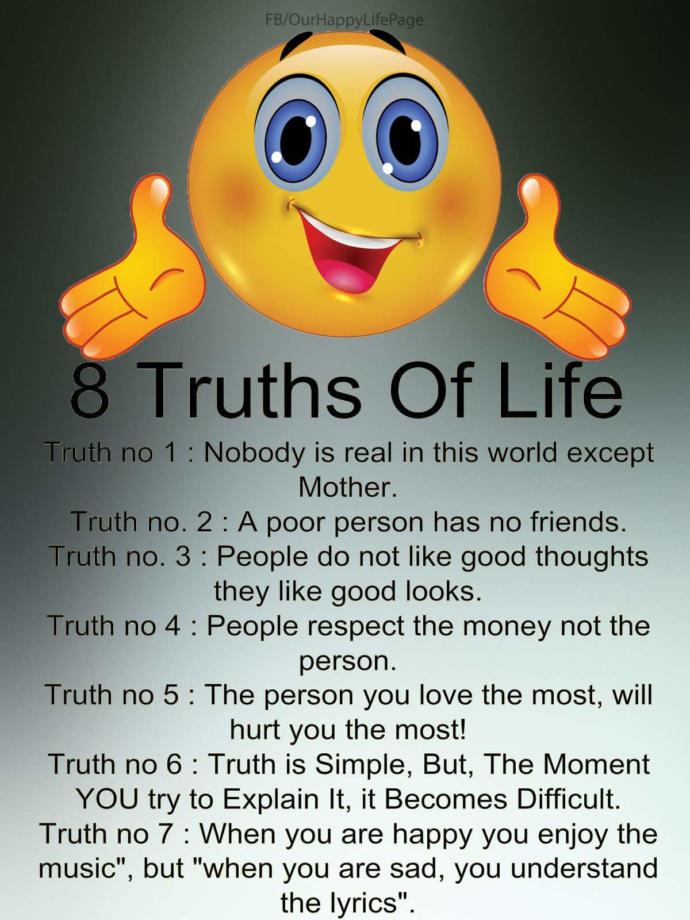 Hey G@G community, What are you views on this 8 truths of life?