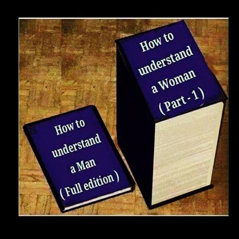 How come that women are so bad at understanding men while men are easy to understand?