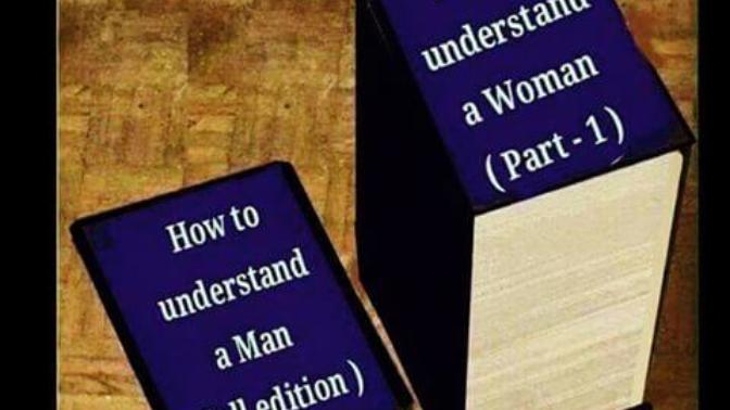 How come that women are so bad at understanding men while men are easy to understand?