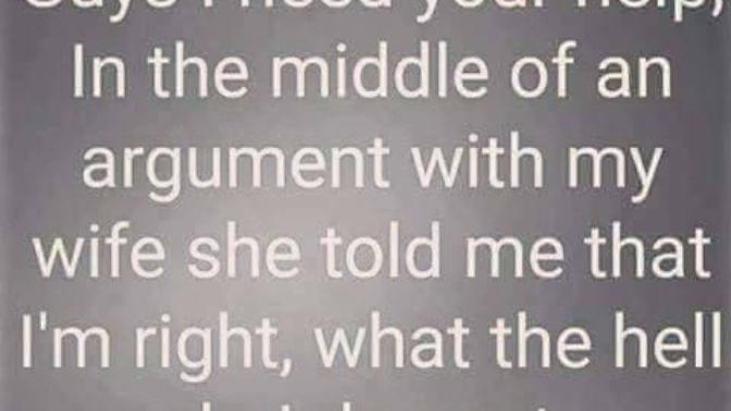I'm in trouble, my girlfriend dropped an impossible statement on me, what do I do?
