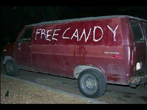 You wake up in the middle of the night look outside and see a van with the words 'Free Candy' written on it with chalk. What do you do?