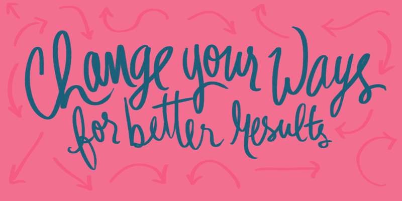 Have you ever said you'll change and actually done it?