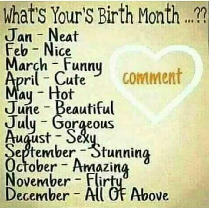 What's your birth month????