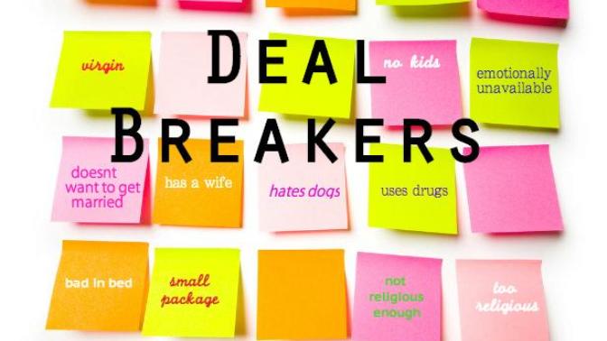 What is a deal breaker for you when it comes to a girlfriend/boyfriend?