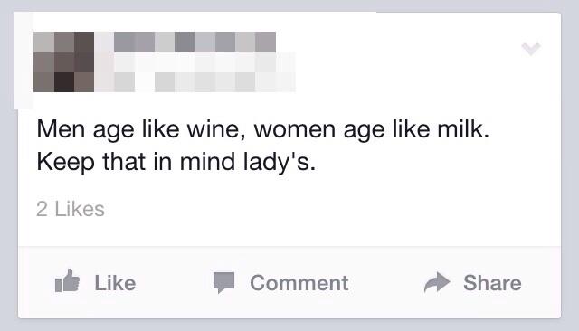 "Men age like wine and women age like milk." Is this true?