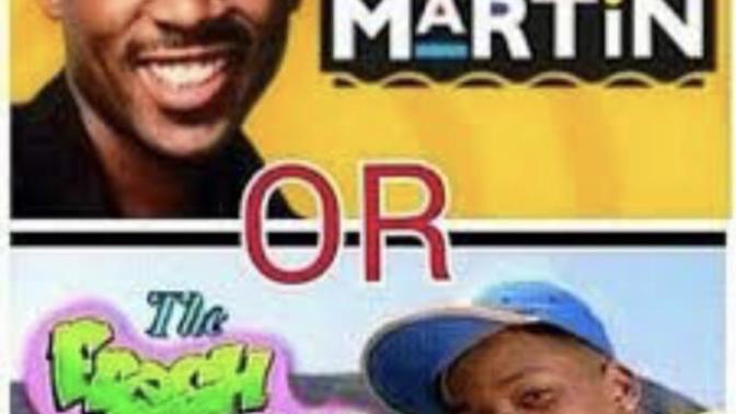 Martin? or Fresh prince of bel-air?