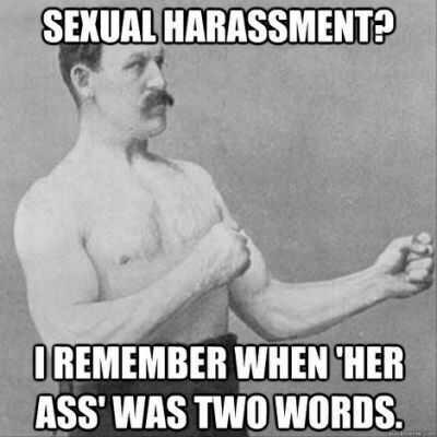 What's your take on "sexual harassment"??