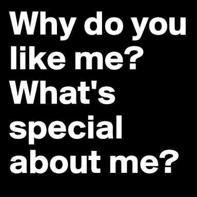 Why do girls ask this question to their boyfriends, How to Answer the "What Do You Like About Me" ???