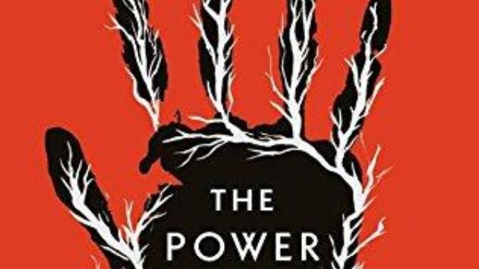 "The Power" by Naomi Alderman. Will you read it? Have you read it? What do you think of it if you have?