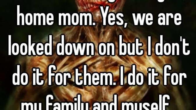Why is being a Stay-At-Home mom looked down upon :( ?