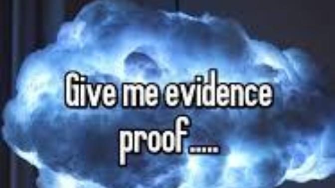Athiests and agnostics what exact "evidence" do you desire to prove God exist?