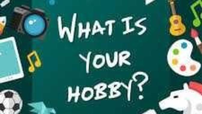 Whats your hobby?