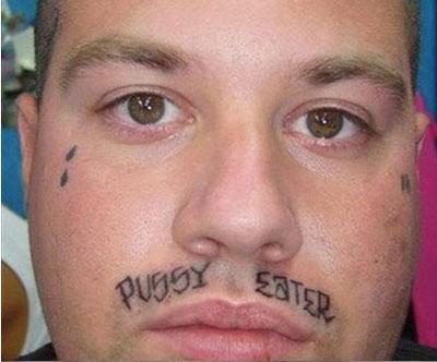 What do you think about face tattoos AND what do you think about tattooing the name of your partner?