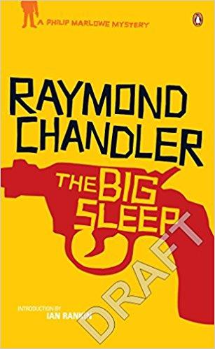 Have you ever read The Big Sleep?