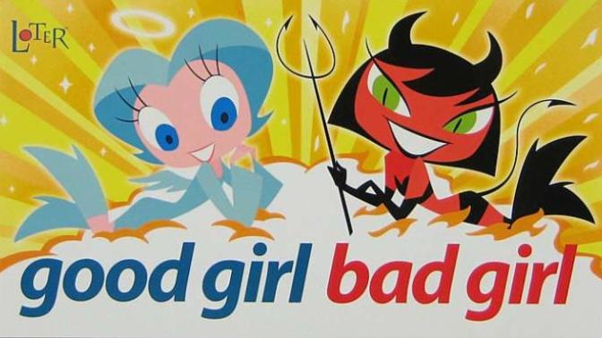 Guys, Would you rather date a Good Girl or Bad Girl?