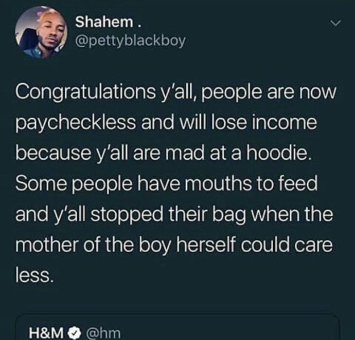 What's your opinion on H&M having to close their stores due to the reaction of one of their hoodies?