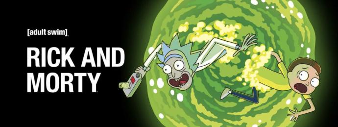 Do you watch Rick and Morty?