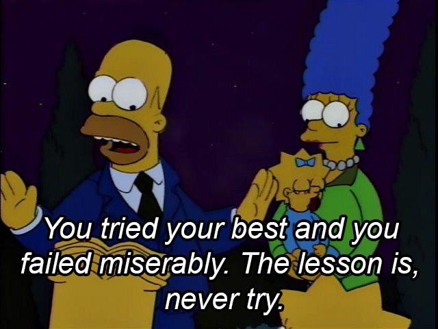 Think this is valuable advice from Homer Simpson?