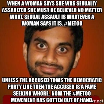 Would you like to be left alone with a sexual predator like Aziz Ansari?