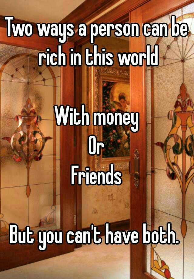 Would you choose money over a friendship? GirlsAskGuys