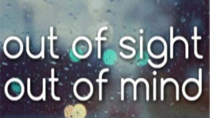 Out of sight out of mind, or absense makes the heart grow fonder?