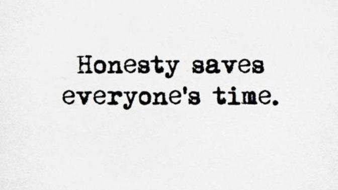 What do you think about a guy being honest and getting straight to the point?