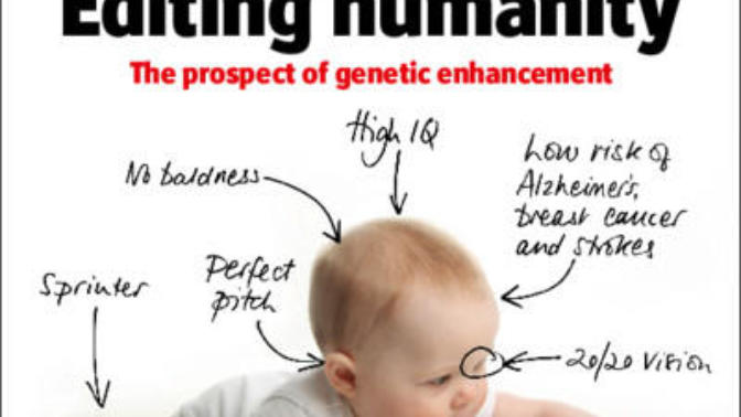 What are your thoughts on the possibility of designer babies and genetic editing?