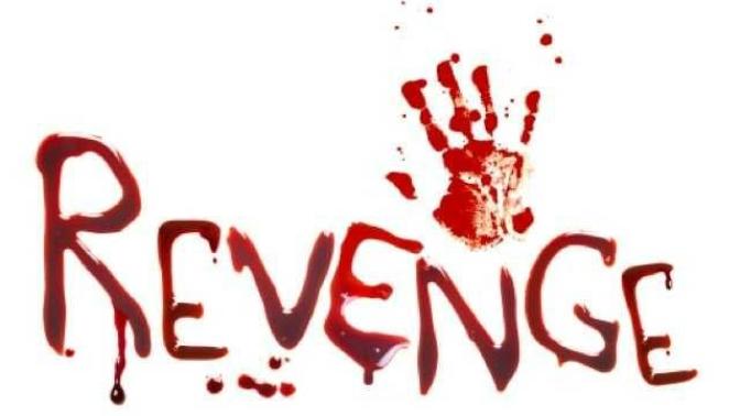 Do you believe in getting revenge?