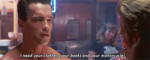 What would you do if you were out somewhere and a naked Arnold Schwarzenegger walked up to you demanding your clothes, shoes and vehicle?