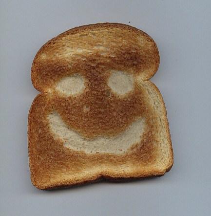 Has your toast ever smiled at you?
