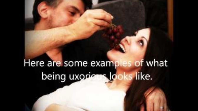 Girls, What are your thoughts on uxorious men?