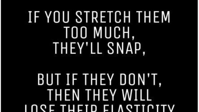 Have you Stretched yours, or has your partner stretched it?