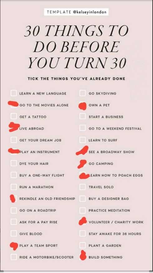 Tell me the things you have done on this before you turn 30 bucket list?