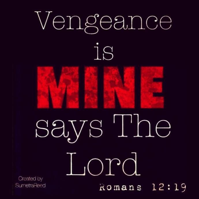 Has God' revenge for your cause ever happened to you?