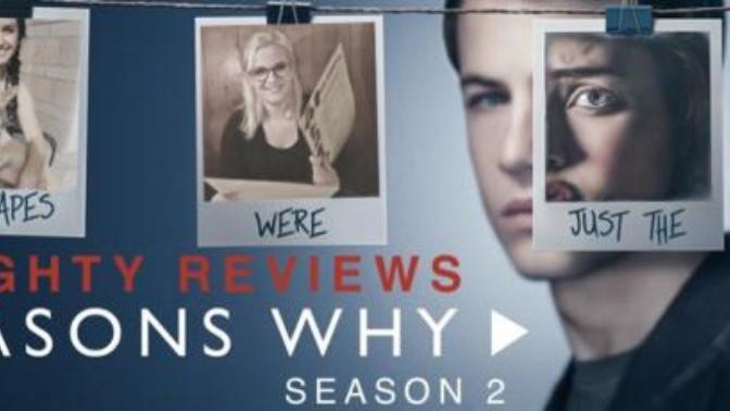 What are your opinions on 13 Reasons why Season 2?