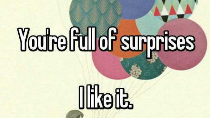 Are you full of surprises?