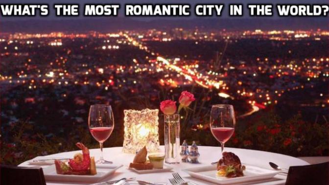 In your personal opinion - what's the most romantic city in the world, why?