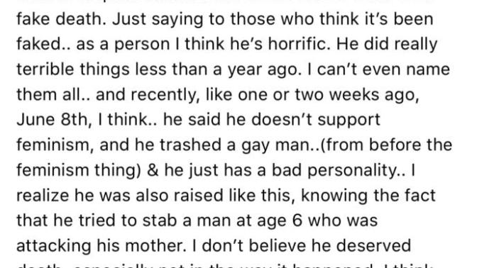 What are your opinions on xxxtentacions death? himself as a person? do you think he is “faking” his death? do you or do you not respect him? etc?