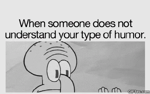 What type of sense of humor do you have?