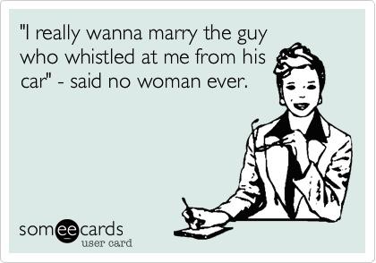 Has catcalling and making inappropriate comments to girls become socially acceptable?